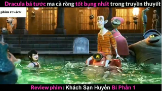 Tóm tắt phim Khách sạn huyền bí 1 phần 4 #phimreview