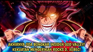 AKHIRNYA INSIDEN GOD VALLEY DIPERLIHATKAN! KEKUATAN MENGERIKAN DARI ROCKS D XEBEC! ONE PIECE