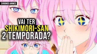 SHIKIMORI-SAN VAI TER 2 TEMPORADA?