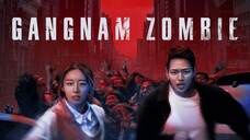 Gangnam Zombie (2023) l ᴇɴɢ ꜱᴜʙ