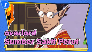 overlord|[Gambar Sendiri AMV ]EP2 -Sumber Sakit Perut_1