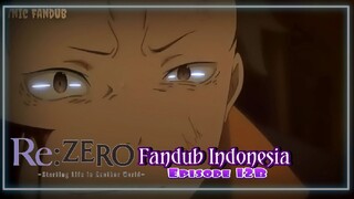 Subaru kerasukan| Re:Zero episode 12B [fandub Indonesia]