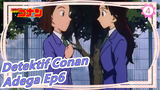 [Detektif Conan] Ep6 Adegan Valentine yang Tragis, Sulih Suara Inggris_D