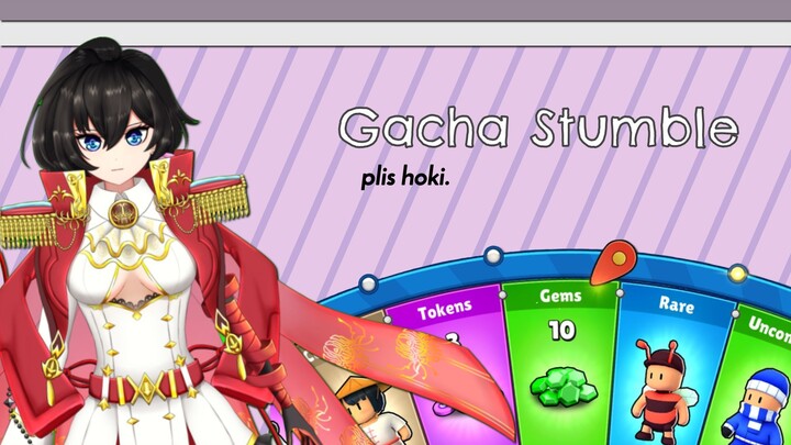 gacha stumble #2