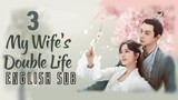 {ENG SUB} My Wife's Double Life | Eps 03 | Cdrama 2024