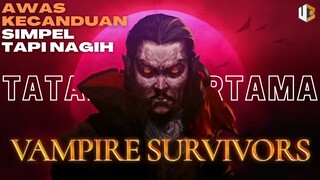 GAME INDIE FAVORIT GUA TAHUN 2022 - Vampire Survivors | Tatapan Pertama