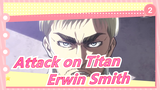 [Attack on Titan/Mashup] Commander of the Survey Corps--- Erwin Smith_2