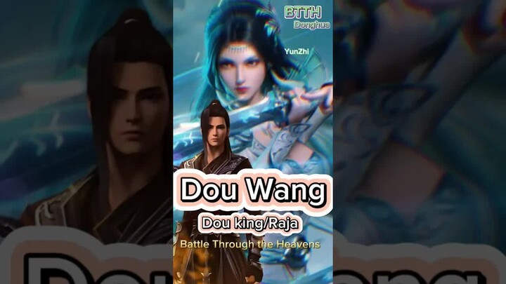 DOU WANG Dou king atau Raja BTTH #btth #donghua #btthseason5 #xiaoyan
