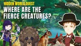 Hidden World Quest "Where are the fierce creatures?"