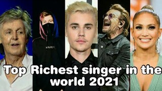 Top 20 Richest Singer in the world 2021