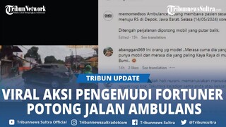 Viral, Aksi Pengemudi Fortuner Potong Jalan Ambulans di Depok, Ada Pasien Sesak Nafas di Dalamnya