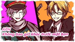 Hetalia: Hội Nghị Thượng Đỉnh|[nhóm Chiến Tranh Lạnh]Không bao giờ khóc trước mặt bạn (hoàn chỉnh)