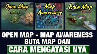 OPEN MAP, MAP Awareness, BUTA MAP dan Cara Mengatasi nya - Mobile Legends