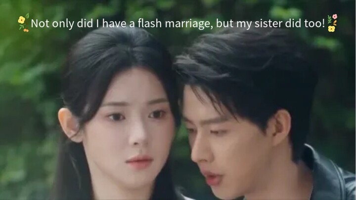 Minjie ✨LiuXiyu + HeLian✨ WuHaoXuan 💫Not only did I have a flash marriage, but my sister did too!