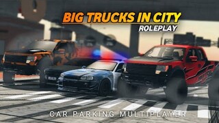 Big Trucks in the City RP#6| Car Parking Multiplayer |