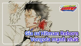 [Gia sư Hitman Reborn] XANXUS: Ta muốn Vongola mạnh nhất_B