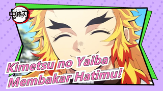 [Kimetsu no Yaiba] Membakar Hatimu!