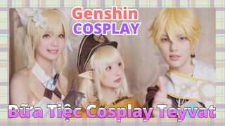 [Genshin, COSPLAY]Bữa Tiệc Cosplay Teyvat