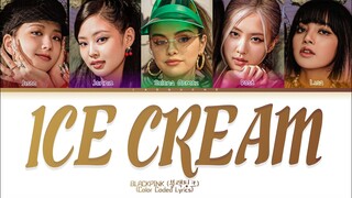 BLACKPINK Lyrics (With Selena Gomez) 'Ice Cream' Lyrics (Color Coded Lyrics)