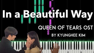 In a Beautiful Way by Kyunghee Kim (김경희) (Queen of Tears OST) piano cover + sheet music + lyrics