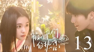 Be Passionately in Love Ep 13 Sub Indo