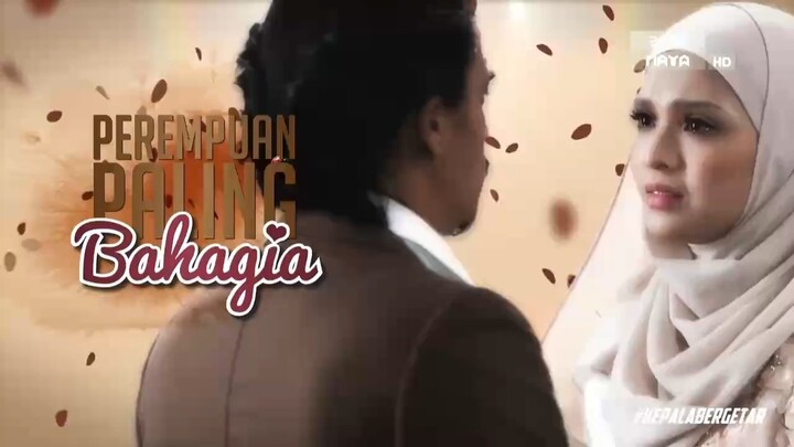 PEREMPUAN PALING BAHAGIA EP06