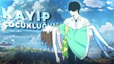 [Anime] "I Want to Eat Your Pancreas" + "Kayıp Çocukluğum"