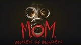 m.o.m mother of monster