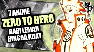 7 Rekomendasi Anime Dimana MC Zero to Hero!