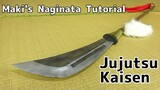 [Jujutsu Kaisen] Maki Zenin's naginata tutorial  -  [How to make cosplay weapon]