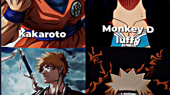 sepuh nya anime 1.goku 2.luffy 3.naruto 4.ichigko🔥😈