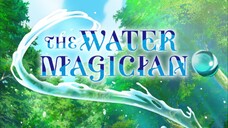 The Water Magician 5