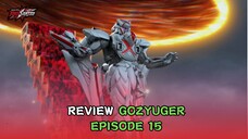 DUNIA HANCUR! Terungkapnya TegaJune sebagai AI! | Review Gozyuger Ep. 15