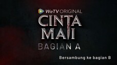 Cinta Mati SEASON 01 EPISODE 05A 2025
