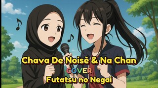 [CoverIndo] Futatsu no Negai - Chava De Noisè & Na Chan