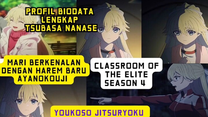 Classroom of the elite s4 - profil Tsubasa nanase,harem baru ayanokouji