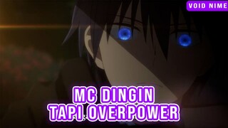Rekomendasi Anime dengan MC Dingin yang Kekuatannya Gak Ada Lawan