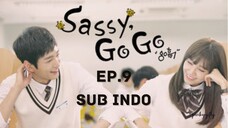 Sassy Go Go Ep.9 Sub Indo