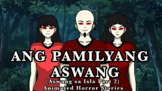 ANG PAMILYANG ASWANG|Aswang Stories|Animated Horror Stories|Pinoy Animation|Kessho Animation