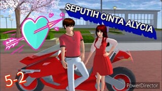 seputih cinta Alycia # 5-2 || sakura school simulator