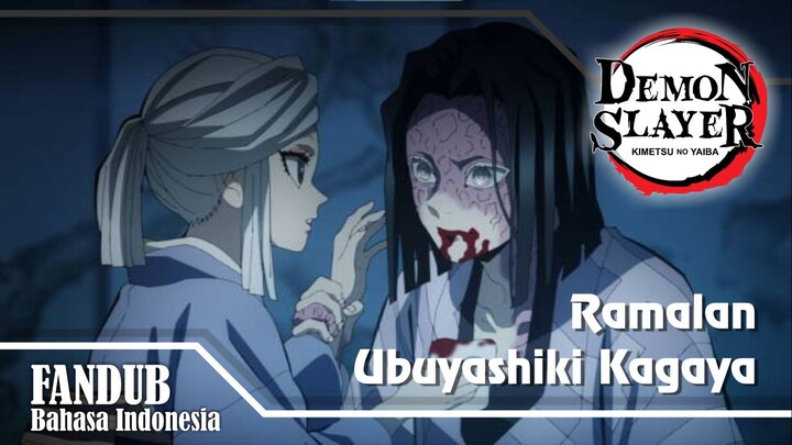 [FANDUB INDO] Ramalan Ubuyashiki Kagaya | Demon Slayers Anime