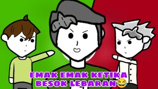 Emak² ketika besok lebaran😂