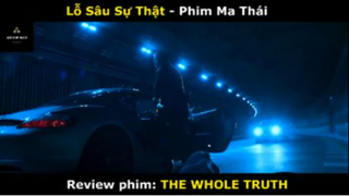 REVIEW PHIM : Lỗ sâu sự thật (p7) #rvphimmathai