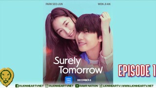 Surely Tomorrow : Episode 1 ENGSUB