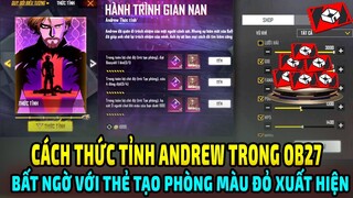 Top 9 Thay Đổi Mới Lạ Ob27 Free Fire || Cách Thức Tỉnh Bố Già Andrew Ob27 || Thẻ Tạo Phòng Đỏ OB27