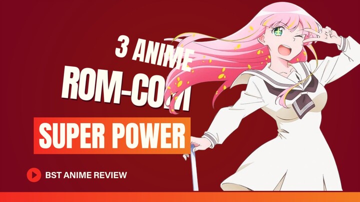3 Anime Romance Comedy MC Punya Kekuatan Super di Summer 2026