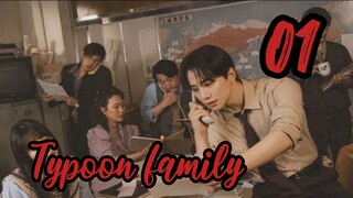 Typoon Family Episode 1 - TAGALOG SUB