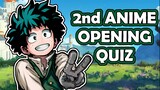 Anime Opening Quiz | (Second Opening Edition)