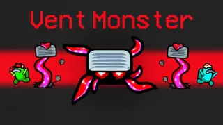 *NEW* VENT MONSTER ROLE in Among Us (scary)