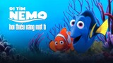 Đi TÌM TRANG NEMO VÀ TÔI THIỂU NĂNG MỘT TÍ | Recap Xàm #157 : Finding Nemo
